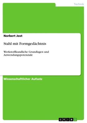 Jost |  Stahl mit Formgedächtnis | Buch |  Sack Fachmedien