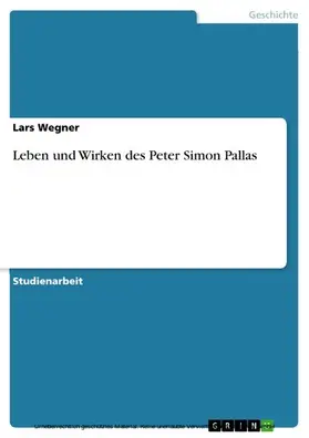 Wegner |  Leben und Wirken des Peter Simon Pallas | eBook | Sack Fachmedien
