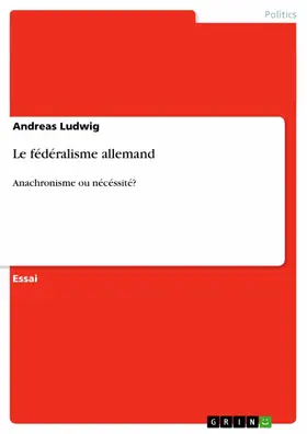 Ludwig |  Le fédéralisme allemand | eBook | Sack Fachmedien