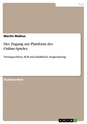 Malkus |  Der Zugang zur Plattform des Online-Spieles | eBook | Sack Fachmedien