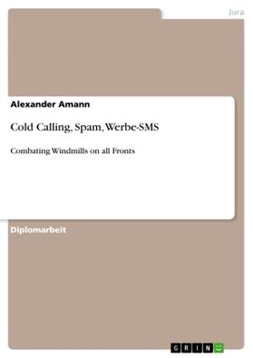Amann |  Cold Calling, Spam, Werbe-SMS | Buch |  Sack Fachmedien