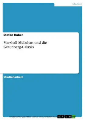 Huber |  Marshall McLuhan und die Gutenberg-Galaxis | eBook | Sack Fachmedien