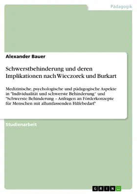 Bauer |  Schwerstbehinderung und deren Implikationen nach Wieczorek und Burkart | eBook | Sack Fachmedien