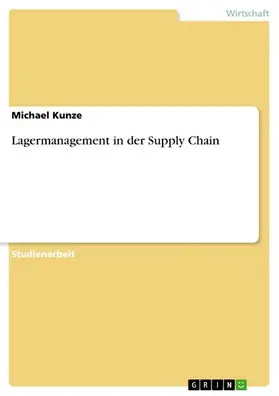 Kunze |  Lagermanagement in der Supply Chain | eBook | Sack Fachmedien