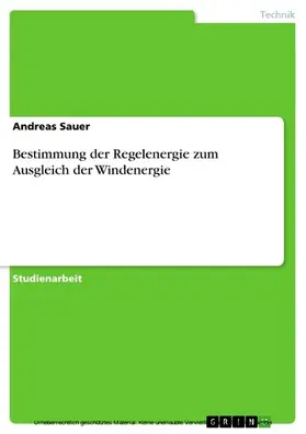 Sauer |  Bestimmung der Regelenergie zum Ausgleich der Windenergie | eBook | Sack Fachmedien