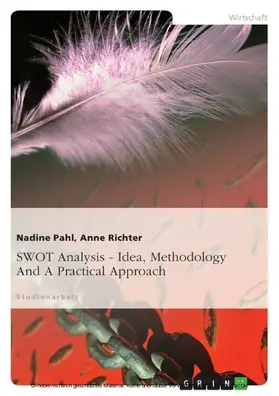 Pahl / Richter |  SWOT Analysis. Idea, Methodology And A Practical Approach. | eBook | Sack Fachmedien