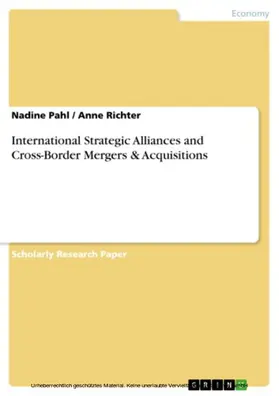 Pahl / Richter |  International Strategic Alliances and Cross-Border Mergers & Acquisitions | eBook | Sack Fachmedien