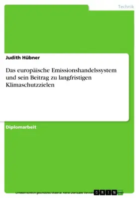 Hübner |  Das europäische Emissionshandelssystem und sein Beitrag zu langfristigen Klimaschutzzielen | eBook | Sack Fachmedien