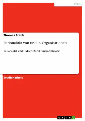 Frank |  Rationalität von und in Organisationen | eBook | Sack Fachmedien