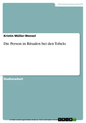 Müller-Wenzel |  Die Person in Ritualen bei den Tobelo | eBook | Sack Fachmedien