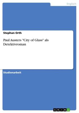 Orth |  Paul Austers "City of Glass" als Detektivroman | Buch |  Sack Fachmedien
