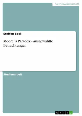 Bock |  Moore´s Paradox - Ausgewählte Betrachtungen | eBook | Sack Fachmedien