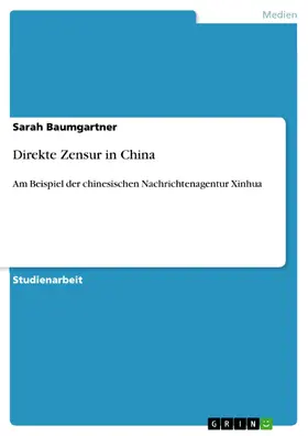 Baumgartner |  Direkte Zensur in China | eBook | Sack Fachmedien