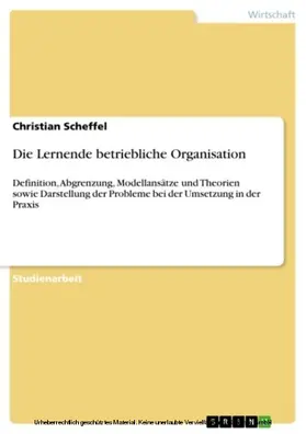 Scheffel |  Die Lernende betriebliche Organisation | eBook | Sack Fachmedien