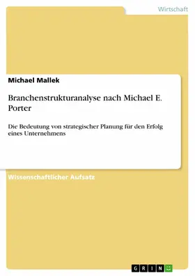 Mallek |  Branchenstrukturanalyse nach Michael E. Porter | eBook | Sack Fachmedien