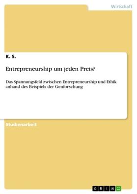S. |  Entrepreneurship um jeden Preis? | Buch |  Sack Fachmedien