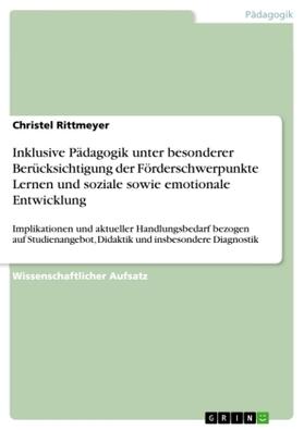 Rittmeyer |  Inklusive Pädagogik unter besonderer Berücksichtigung der Förderschwerpunkte Lernen und soziale sowie emotionale Entwicklung | Buch |  Sack Fachmedien