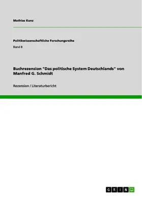 Kunz |  Buchrezension "Das politische System Deutschlands" von Manfred G. Schmidt | eBook | Sack Fachmedien