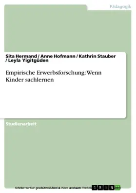 Hermand / Hofmann / Stauber |  Empirische Erwerbsforschung: Wenn Kinder sachlernen | eBook | Sack Fachmedien