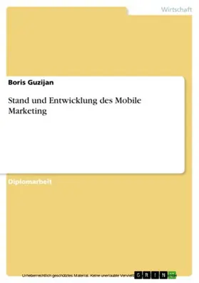 Guzijan |  Stand und Entwicklung des Mobile Marketing | eBook | Sack Fachmedien