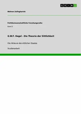 Zolfagharieh |  G.W.F. Hegel - Die Theorie der Sittlichkeit | eBook | Sack Fachmedien