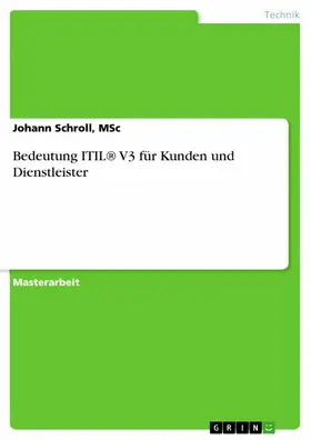 Schroll, MSc / Schroll / MSc |  Bedeutung ITIL® V3 für Kunden und Dienstleister | eBook | Sack Fachmedien