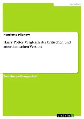 Plienow / Rodriguez |  Harry Potter: Vergleich der britischen und amerikanischen Version | eBook | Sack Fachmedien
