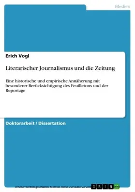 Vogl |  Literarischer Journalismus und die Zeitung | eBook | Sack Fachmedien