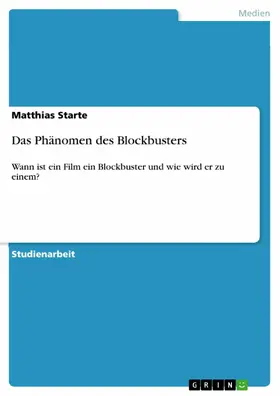 Starte |  Das Phänomen des Blockbusters | eBook | Sack Fachmedien