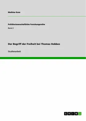 Kunz |  Der Begriff der Freiheit bei Thomas Hobbes | eBook | Sack Fachmedien