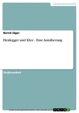 Jäger |  Heidegger und Klee - Eine Annäherung | eBook | Sack Fachmedien