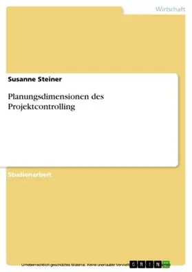 Steiner |  Planungsdimensionen des Projektcontrolling | eBook | Sack Fachmedien