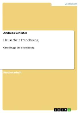 Schlüter | Hausarbeit Franchising | Buch | 978-3-640-57386-8 | www2.sack.de