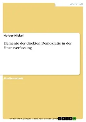 Nickel |  Elemente der direkten Demokratie in der Finanzverfassung | eBook | Sack Fachmedien