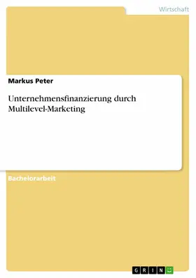 Peter |  Unternehmensfinanzierung durch Multilevel-Marketing | eBook | Sack Fachmedien