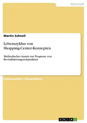Schnell |  Lebenszyklus von Shopping-Center-Konzepten | eBook | Sack Fachmedien