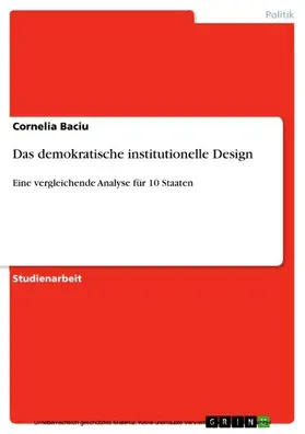 Baciu |  Das demokratische institutionelle Design | eBook | Sack Fachmedien