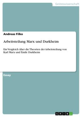 Filko |  Arbeitsteilung Marx und Durkheim | Buch |  Sack Fachmedien