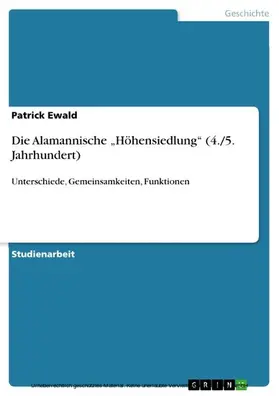 Ewald |  Die Alamannische „Höhensiedlung“ (4./5. Jahrhundert) | eBook | Sack Fachmedien