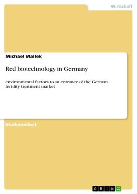 Mallek |  Red biotechnology in Germany | Buch |  Sack Fachmedien