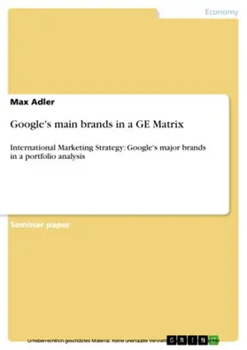 Adler |  Google's main brands in a GE Matrix | eBook | Sack Fachmedien