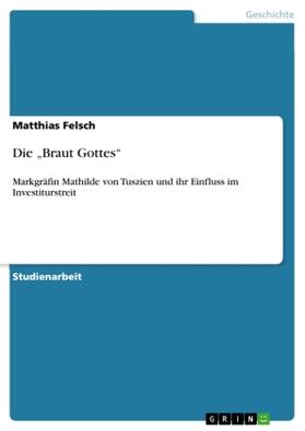 Felsch |  Die "Braut Gottes" | Buch |  Sack Fachmedien