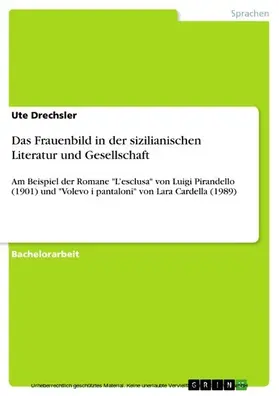 Drechsler |  Das Frauenbild in der sizilianischen Literatur und Gesellschaft | eBook | Sack Fachmedien