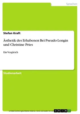 Kraft |  Ästhetik des Erhabenen Bei Pseudo-Longin und Christine Pries | eBook | Sack Fachmedien