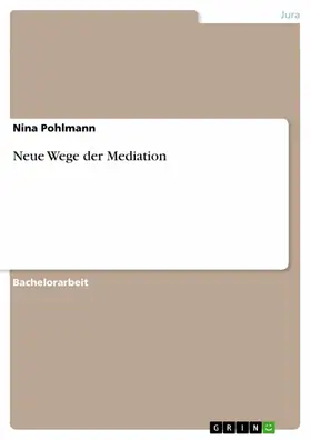 Pohlmann |  Neue Wege der Mediation | eBook | Sack Fachmedien