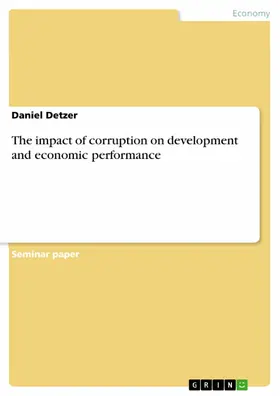 Detzer |  The impact of corruption on development and economic performance | eBook | Sack Fachmedien