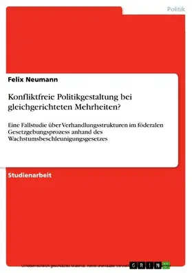 Neumann |  Konfliktfreie Politikgestaltung bei gleichgerichteten Mehrheiten? | eBook | Sack Fachmedien