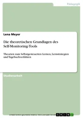 Meyer |  Die theoretischen Grundlagen des Self-Monitoring-Tools | eBook | Sack Fachmedien
