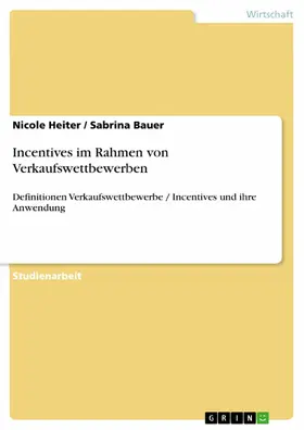 Heiter / Bauer |  Incentives im Rahmen von Verkaufswettbewerben | eBook | Sack Fachmedien
