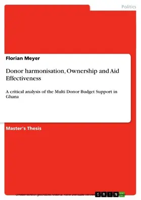 Meyer |  Donor harmonisation, Ownership and Aid Effectiveness | eBook | Sack Fachmedien